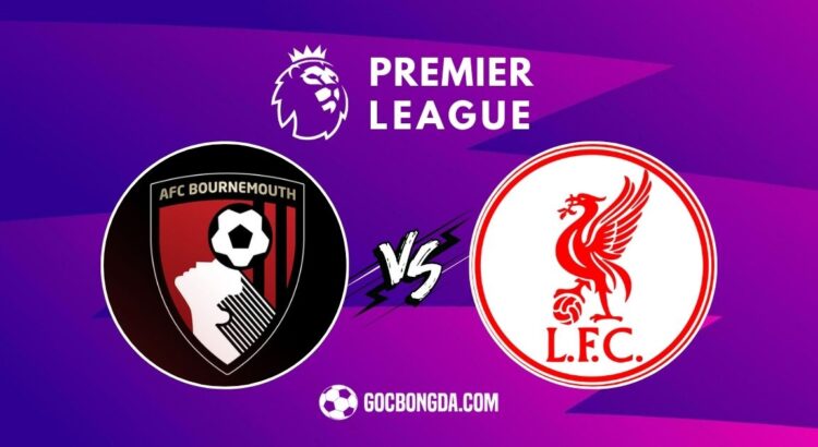 nhan dinh soi keo bournemouth vs liverpool 22h 1 2