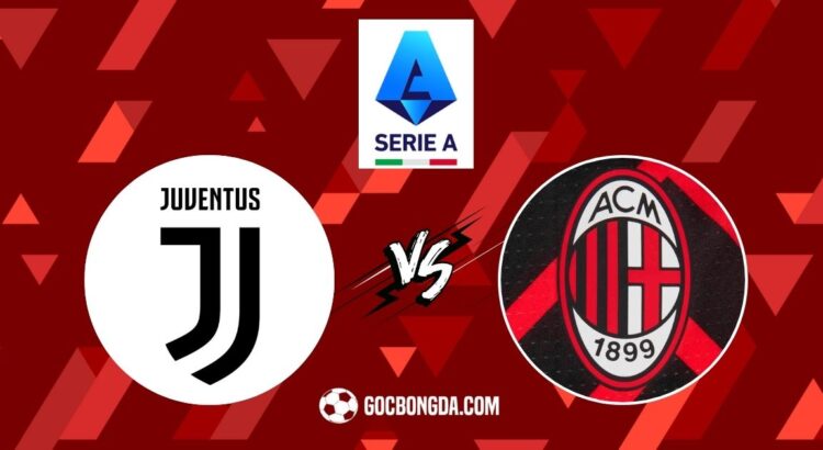 nhan dinh soi keo juventus vs ac milan 0h 19 1