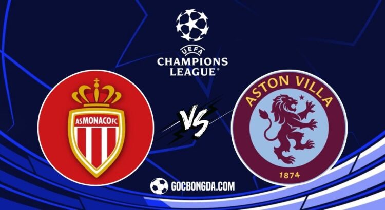 nhan dinh soi keo monaco vs aston villa 0h45 22 1