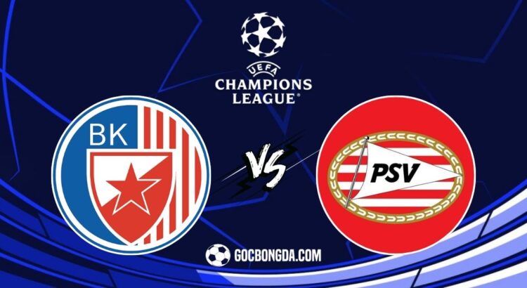 nhan dinh soi keo red star belgrade vs psv 3h 22 1