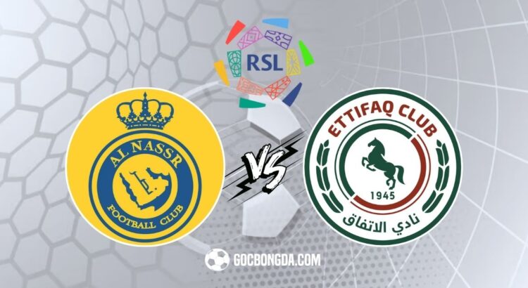 Nhận định, soi kèo Al-Nassr vs Al Ettifaq 0h ngày 22/2