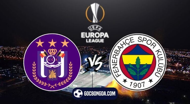 Nhận định, soi kèo Anderlecht vs Fenerbahce 3h ngày 21/2