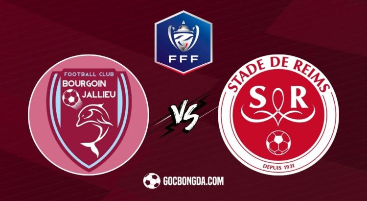 Nhận định, soi kèo Bourgoin-Jallieu vs Reims 3h ngày 7/2