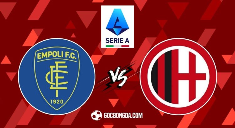 Nhận định, soi kèo Empoli vs AC Milan 0h ngày 9/2