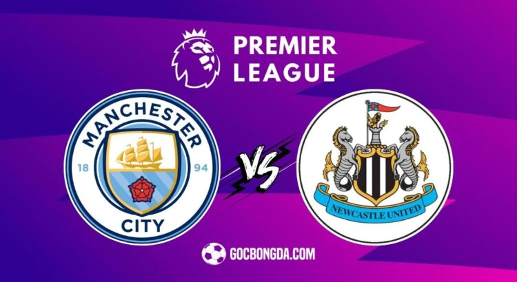 Nhận định, soi kèo Man City vs Newcastle 22h ngày 15/2