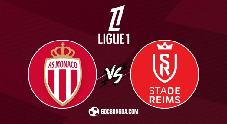 Nhận định, soi kèo Monaco vs Reims 2h45 ngày 1/3