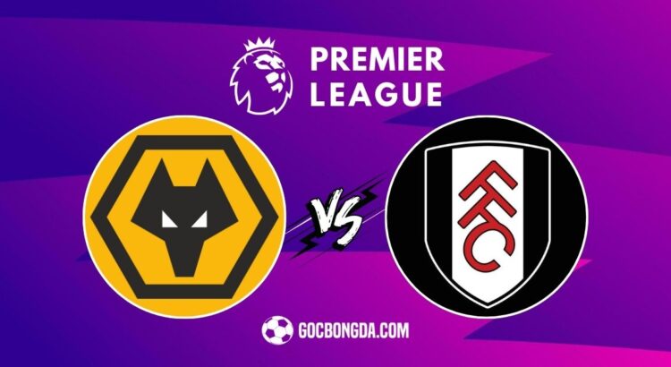 Nhận định, soi kèo Wolves vs Fulham 2h30 ngày 26/2