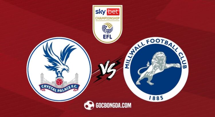 Nhận định, soi kèo Crystal Palace vs Millwall 19h15 ngày 1/3