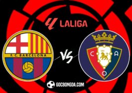 Nhận định, soi kèo Barcelona vs Osasuna 3h ngày 28/3