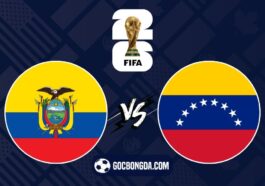 Nhận định, soi kèo Ecuador vs Venezuela 4h ngày 22/3