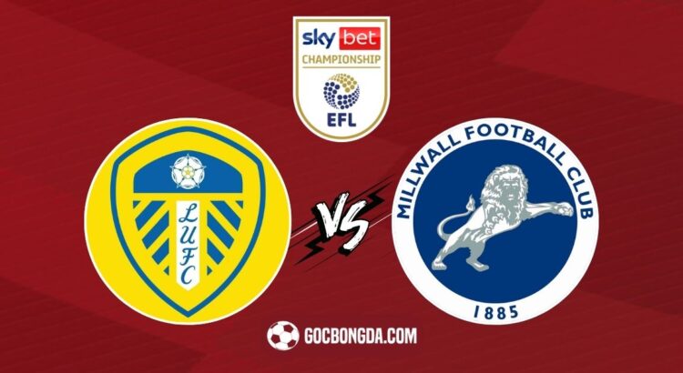 Nhận định, soi kèo Leeds United vs Millwall 2h45 ngày 13/3