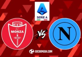 Nhận định, soi kèo Monza vs Napoli 23h ngày 19/4