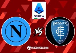 Nhận định, soi kèo Napoli vs Empoli 1h45 ngày 15/4