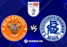 Nhận định, soi kèo Blackpool vs Birmingham City 1h45 ngày 1/5