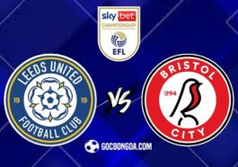 Nhận định, soi kèo Leeds United vs Bristol City 2h ngày 29/4