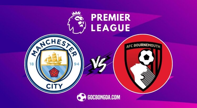 Nhận định, soi kèo Man City vs Bournemouth 2h ngày 21/5