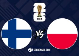 Nhận định, soi kèo Phần Lan vs Ba Lan 1h45 ngày 11/6