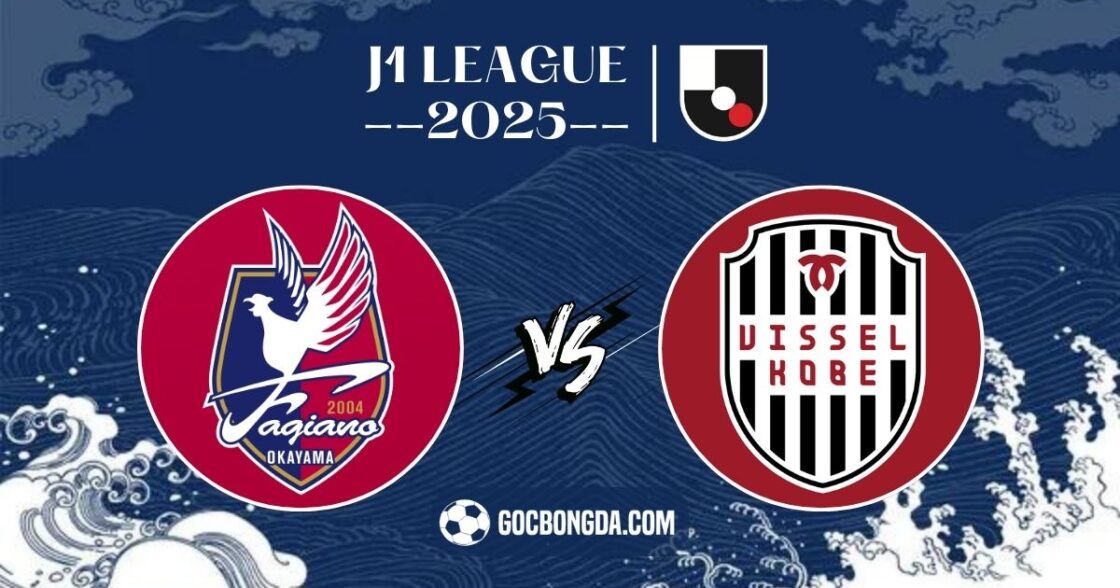Nhận định, soi kèo Fagiano Okayama vs Vissel Kobe 17h ngày 20/7