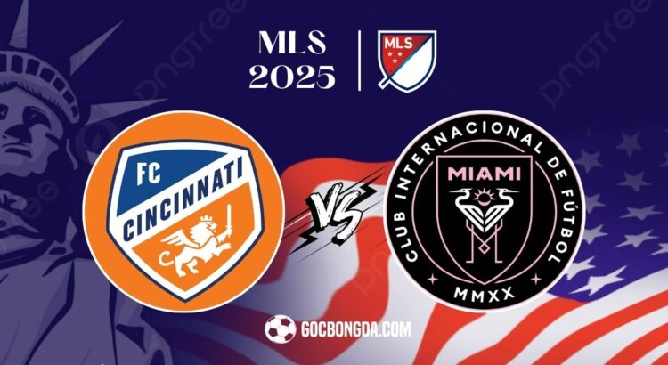 Nhận định, soi kèo FC Cincinnati vs Inter Miami 6h30 ngày 17/7