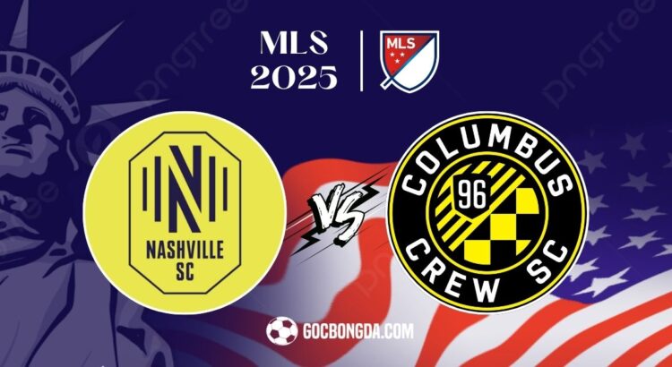 Nhận định, soi kèo Nashville SC vs Columbus Crew 7h30 ngày 17/7