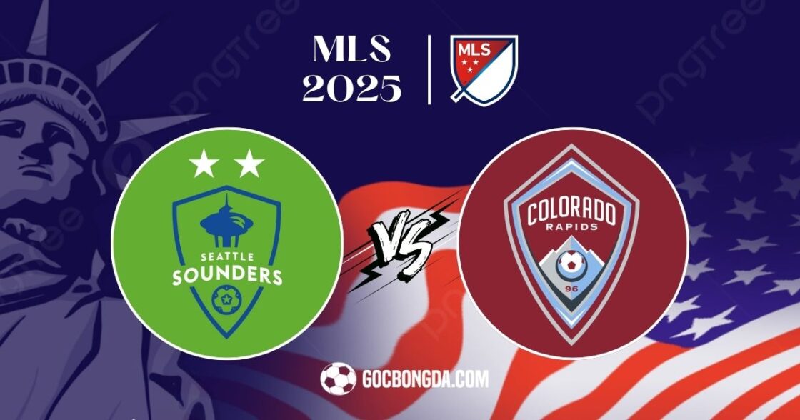 Nhận định, soi kèo Seattle Sounders vs Colorado Rapids 9h ngày 17/7